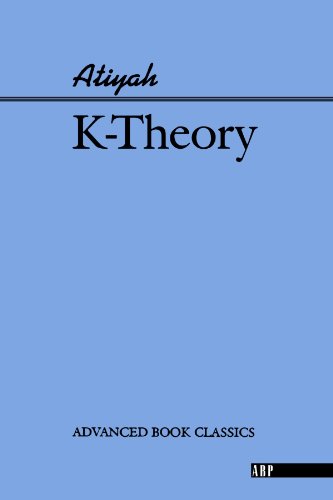 K-Theory (On Demand Printing of 09394) (Advanced Book Classics)