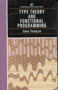 Type Theory And Functional Programming