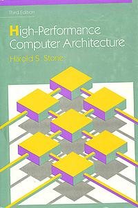 High Performance Computer Architecture