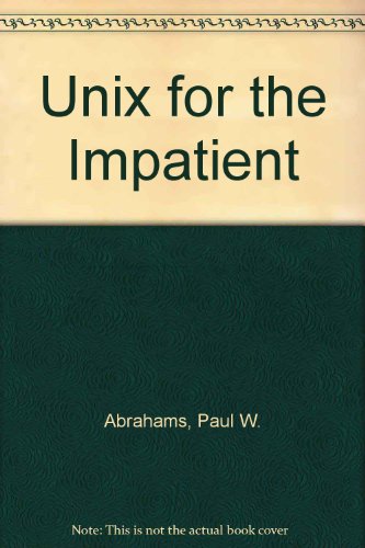 UNIX for the Impatient