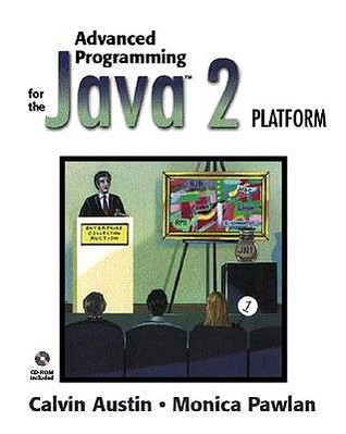 Advanced Programming For The Java 2 Platform