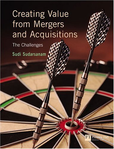 Creating Value From Mergers And Acquisitions