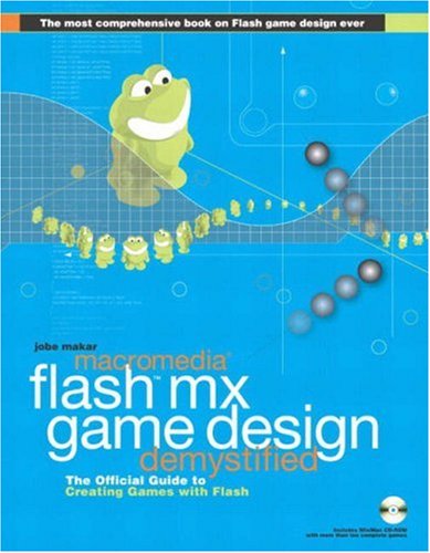 Macromedia Flash MX Game Design Demystified [With CDROM]