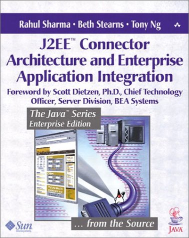 J2ee(tm) Connector Architecture and Enterprise Application Integration