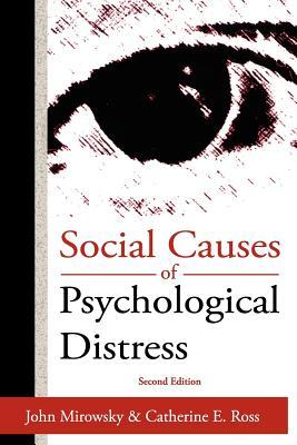 Social Causes of Psychological Distress (Social Institutions and Social Change Series)