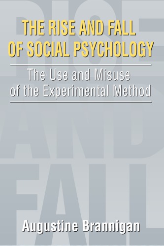 The Rise and Fall of Social Psychology