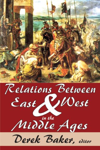 Relations Between East and West in the Middle Ages