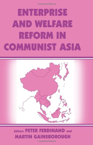 Enterprise and Welfare Reform in Communist Asia