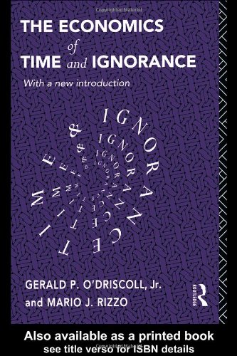 The Economics of Time and Ignorance