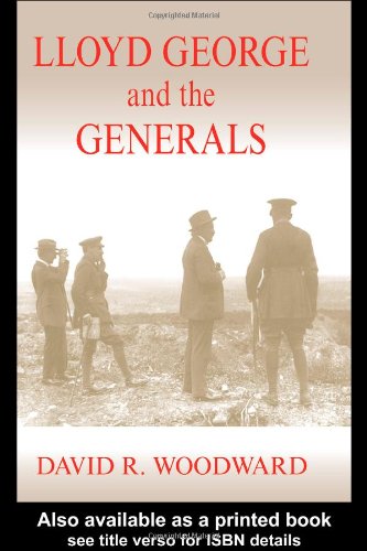 Lloyd George and the Generals