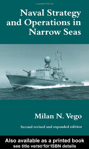 Naval Strategy and Operations in Narrow Seas