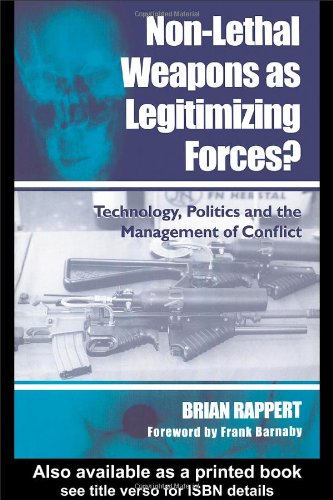 Non-Lethal Weapons as Legitimising Forces?