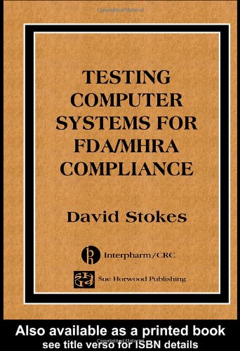 Testing Computers Systems for Fda/Mhra Compliance