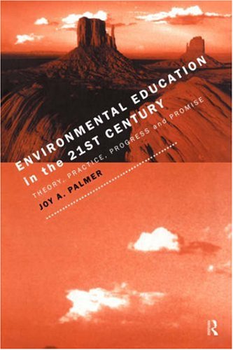 Environmental Education in the 21st Century