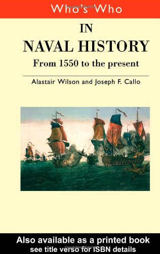 Who's who in naval history : from 1550 to the present