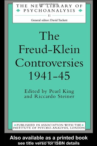 The Freud-Klein Controversies 1941-45