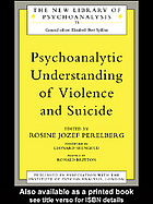 Psychoanalytic Understanding of Violence and Suicide