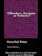 Offenders, Deviants or Patients?