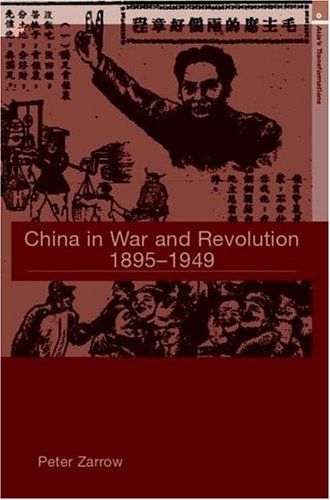 China in War and Revolution, 1895-1949
