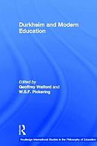 Durkheim and Modern Education