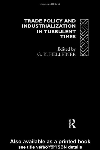 Trade Policy and Industrialization in Turbulent Times