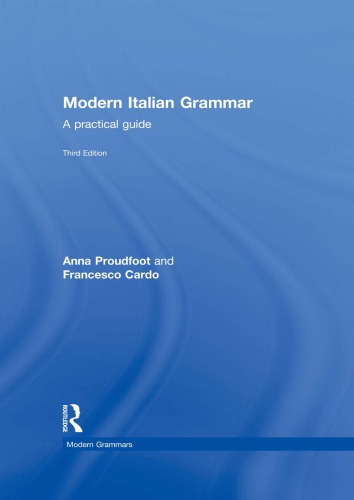 Modern Italian grammar : a practical guide