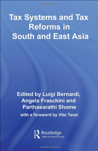 Tax Systems and Tax Reforms in South and East Asia