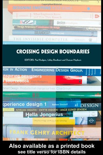 Crossing Design Boundaries : Proceedings of the 3rd Engineering & Product Design Education International Conference, 15-16 September 2005, Edinburgh, UK.