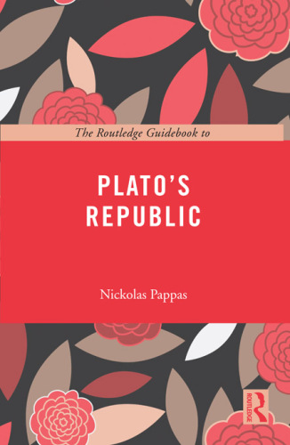 The Routledge Guidebook to Plato's Republic