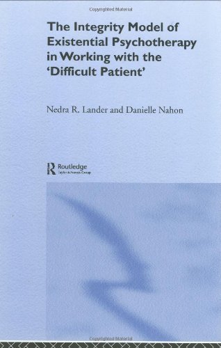 The Integrity Model of Existential Psychotherapy in Working with the 'Difficult Patient'