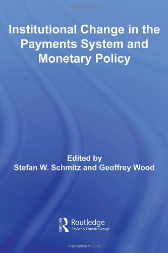 Institutional Change in the Payments System and Monetary Policy