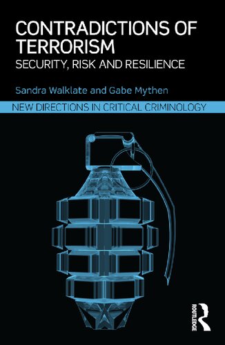 Contradictions of terrorism : security, risk and resilience