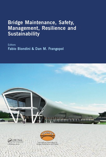 Bridge Maintenance, Safety, Management, Resilience and Sustainability