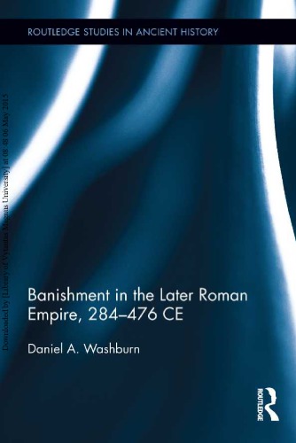 Banishment in the later Roman Empire, 284-476 CE