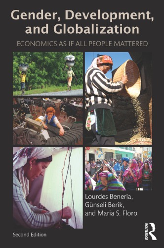 Gender, development and globalization : economics as if all people mattered.