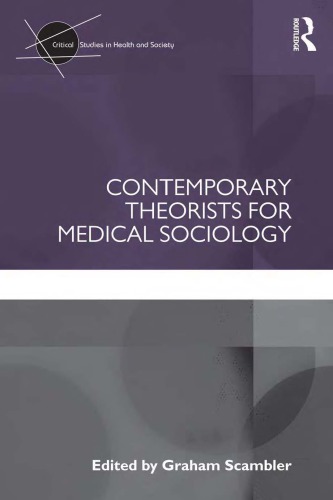 Contemporary Theorists for Medical Sociology