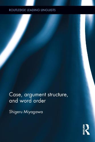 Case, argument structure, and word order