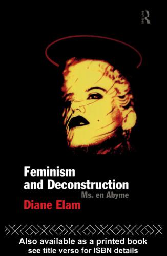 Feminism and Deconstruction.