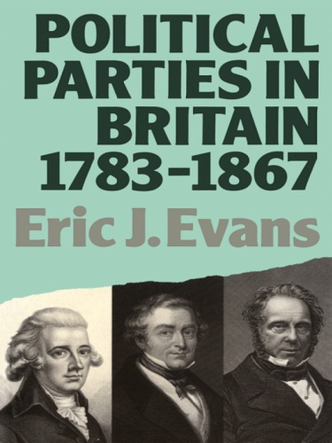 Political Parties in Britain 1783-1867