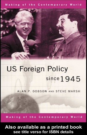 US Foreign Policy Since 1945