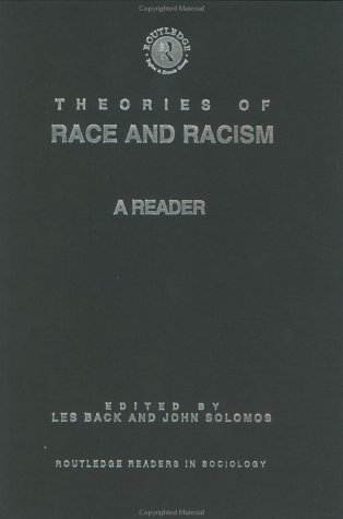 Theories of race and racism : a reader