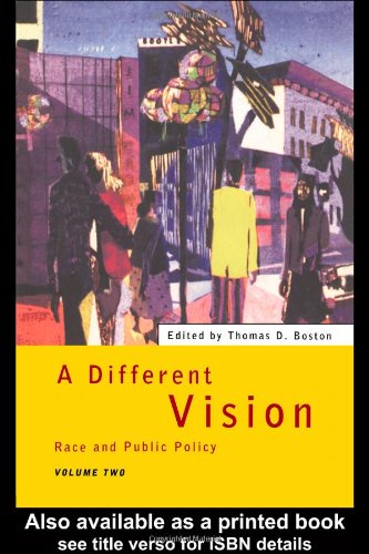 A different vision. / Volume 2, Race and public policy