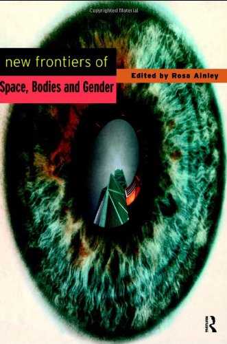 New frontiers of space, bodies, and gender