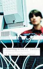 E-Learning in the 21st Century