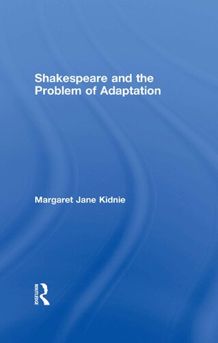 Shakespeare And The Problem Of Adaptation