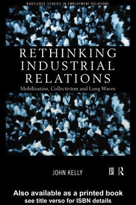 Rethinking Industrial Relations