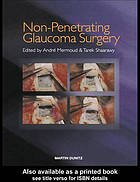 Non-Penetrating Glaucoma Surgery