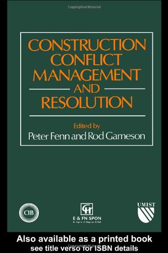 Construction Conflict Management and Resolution