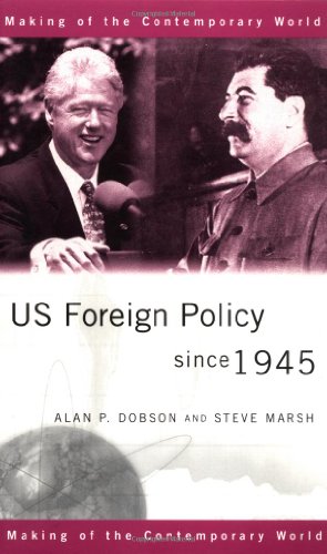 Us Foreign Policy Since 1945