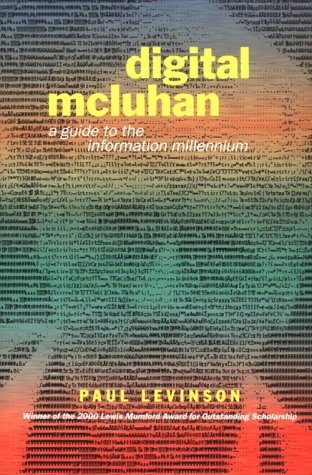 Digital McLuhan : a guide to the information millenium